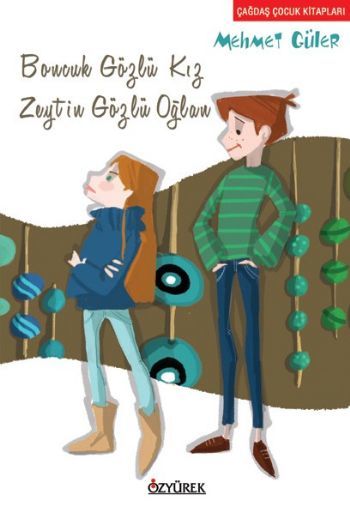 Boncuk Gözlü Kız Zeytin Gözlü Oğlan, Mehmet Güler