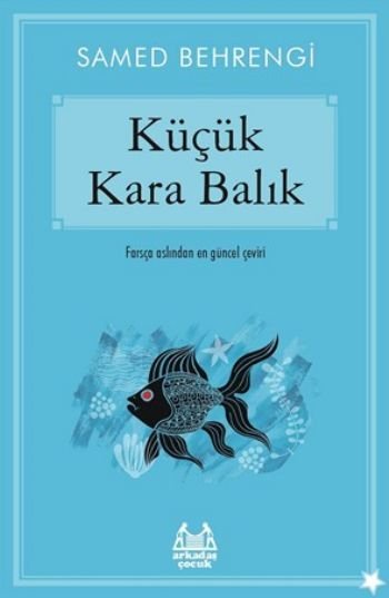 Küçük Kara Balık, Samed Behrengi, Arkadaş