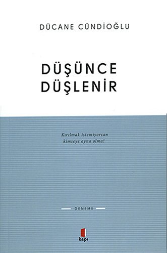Düşünce Düşlenir, Kapı Yayınları