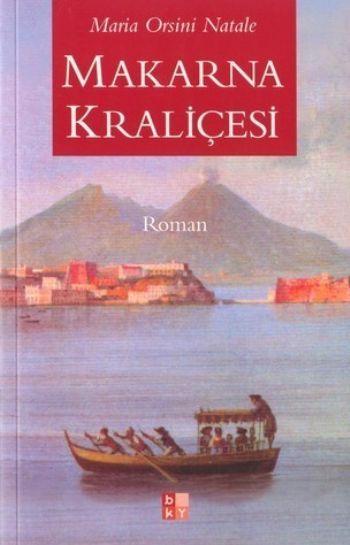 Makarna Kraliçesi, Maria Orsini Natale, BKY
