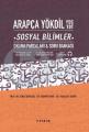 Arapça YÖKDİL-YDS-YDT Sosyal Bilimler Okuma Parçaları ve Soru Bankası