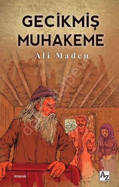 Gecikmiş Muhakeme, Ali Maden