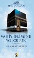 Hac Günlüğü Vahiy İklimine Yolculuk, Çıra Yayınları