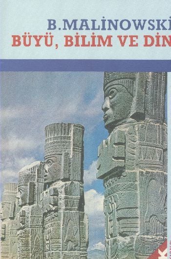 Büyü Bilim Ve Din, Bronislaw Malinowski