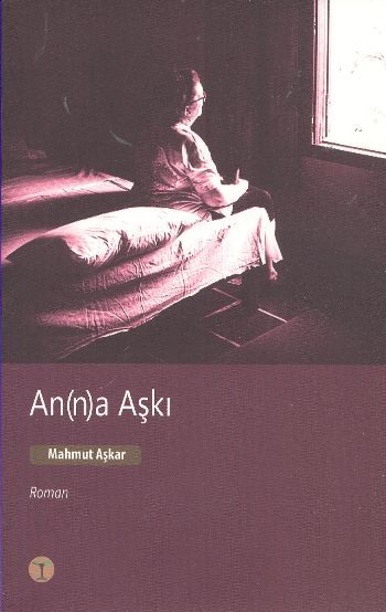 An(n)a Aşkı, Mahmut Aşkar