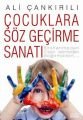 Çocuklara Söz Geçirme Sanatı