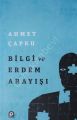 Bilgi ve Erdem Arayışı