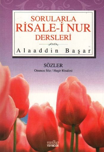 Sorularla Risale-i Nur Dersleri 3, Alaaddin Başar