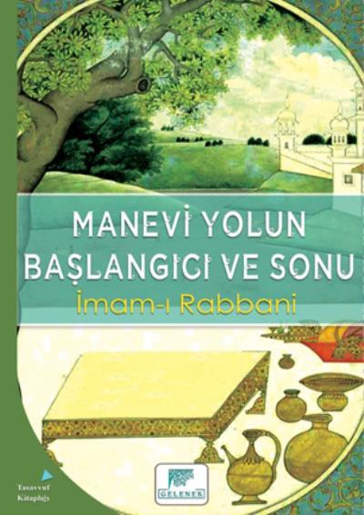 Manevi Yolun Başlangıcı ve Sonu, İmam-ı Rabbani