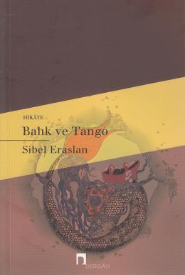 Balık ve Tango, Sibel Eraslan
