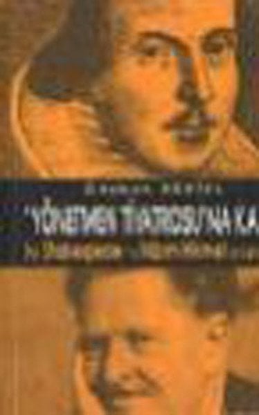 Yönetmen Tiyatrosu'na Karşı Bir Shakespeare ve Nazım Hikmet Savunması, Coşkun Büktel
