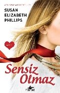 Sensiz Olmaz, Susan Elizabeth Phillips