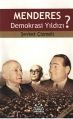Menderes Demokrasi Yıldızı?, Şevket Çizmeli, Arkadaş