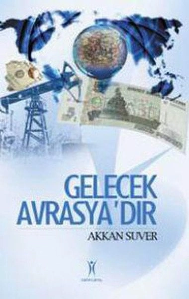 Gelecek Avrasya’dır, Yeniyüzyıl Yayınları