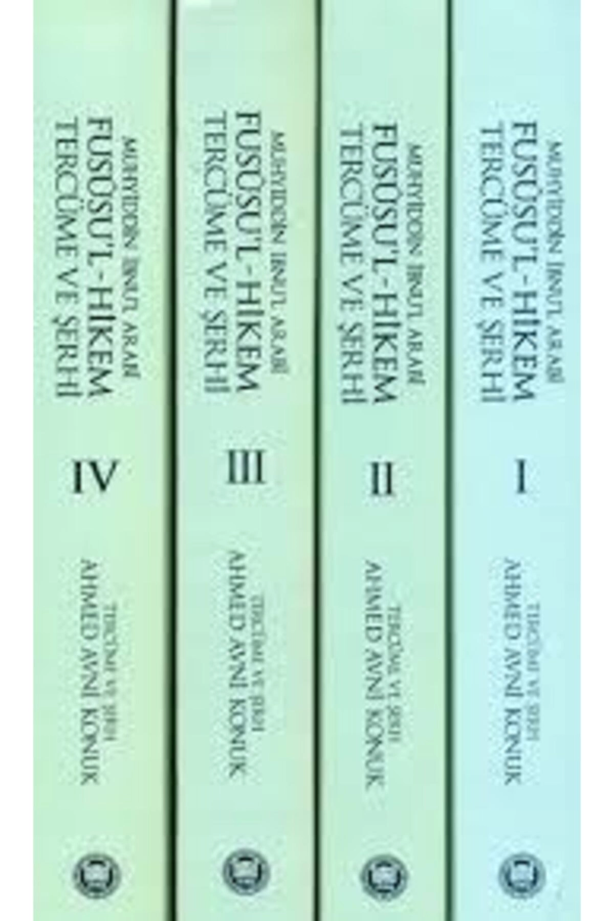 Fusûsu'l-hikem Tercüme Ve Şerhi 1-4