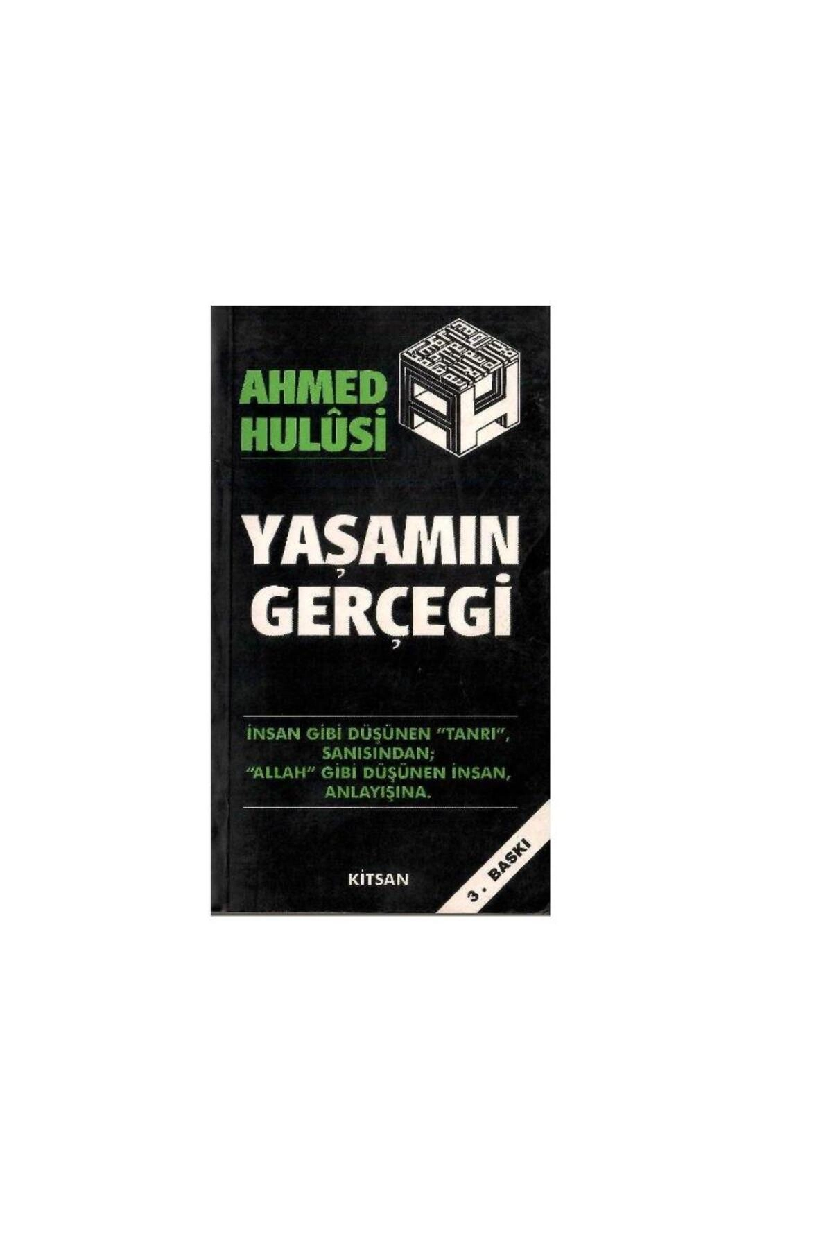 Yaşamın Gerçeği - Ahmed Hulusi