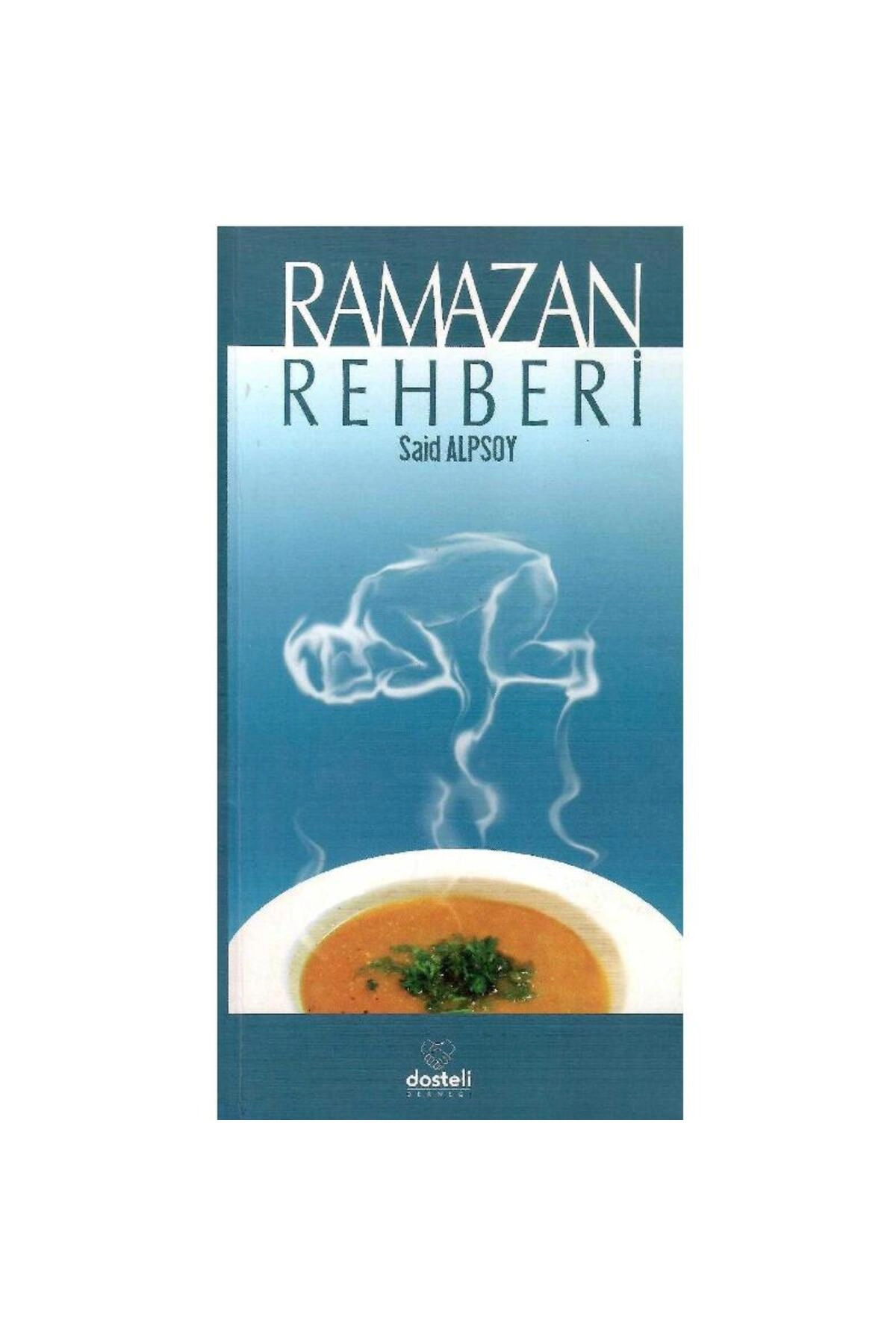 Ramazan Rehberi - Said Alpsoy