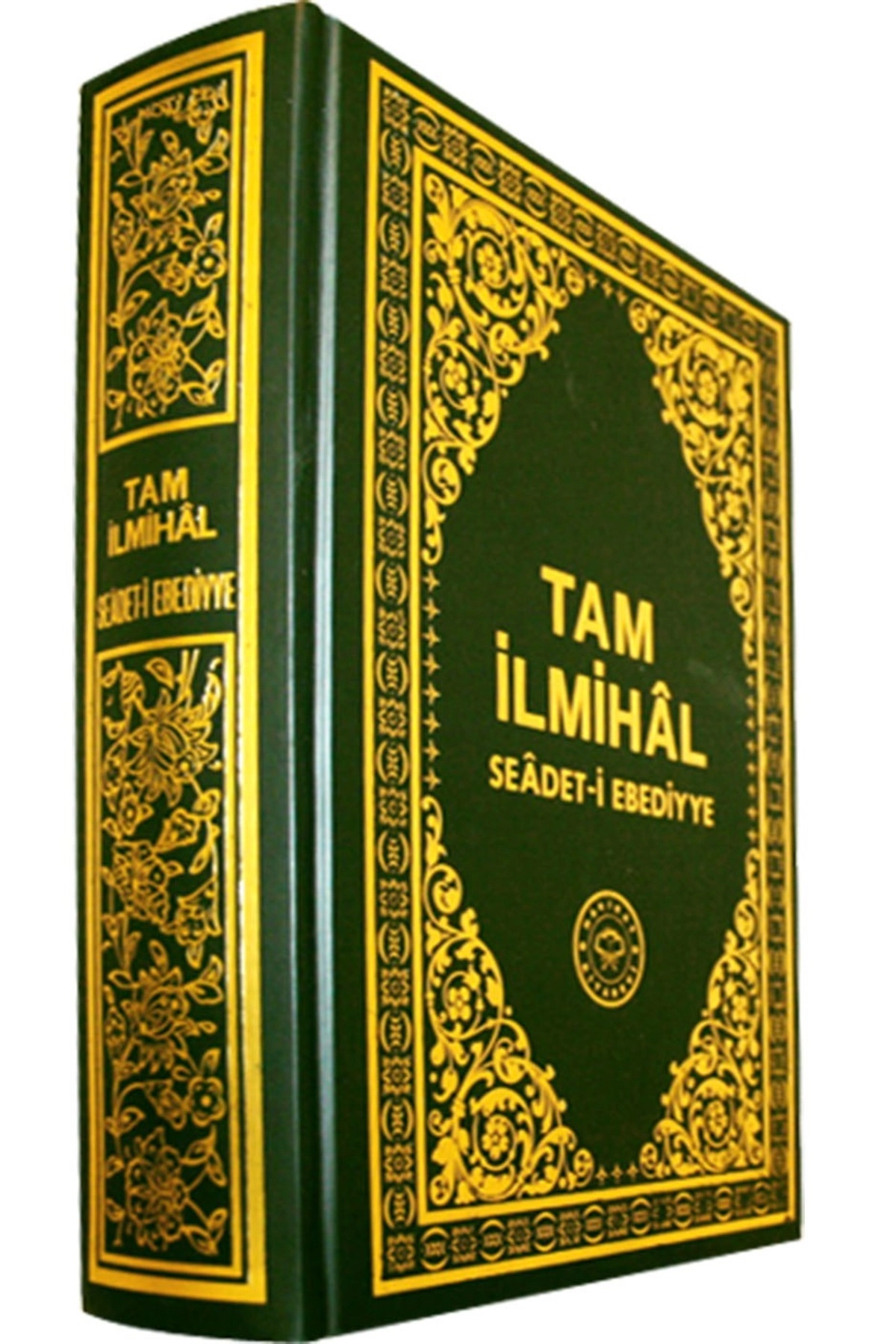 Tam Ilmihal Se`âdet-i Ebediyye (hakikat Kitabevi)