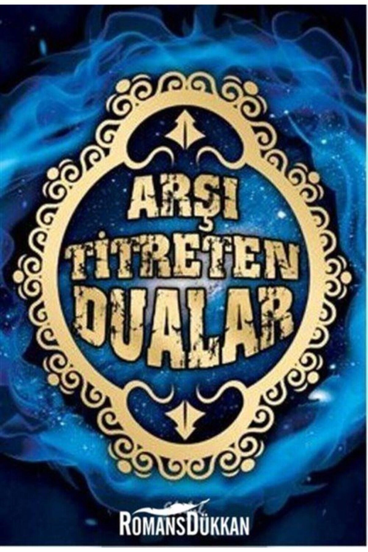 Arşı Titreten Dualar
