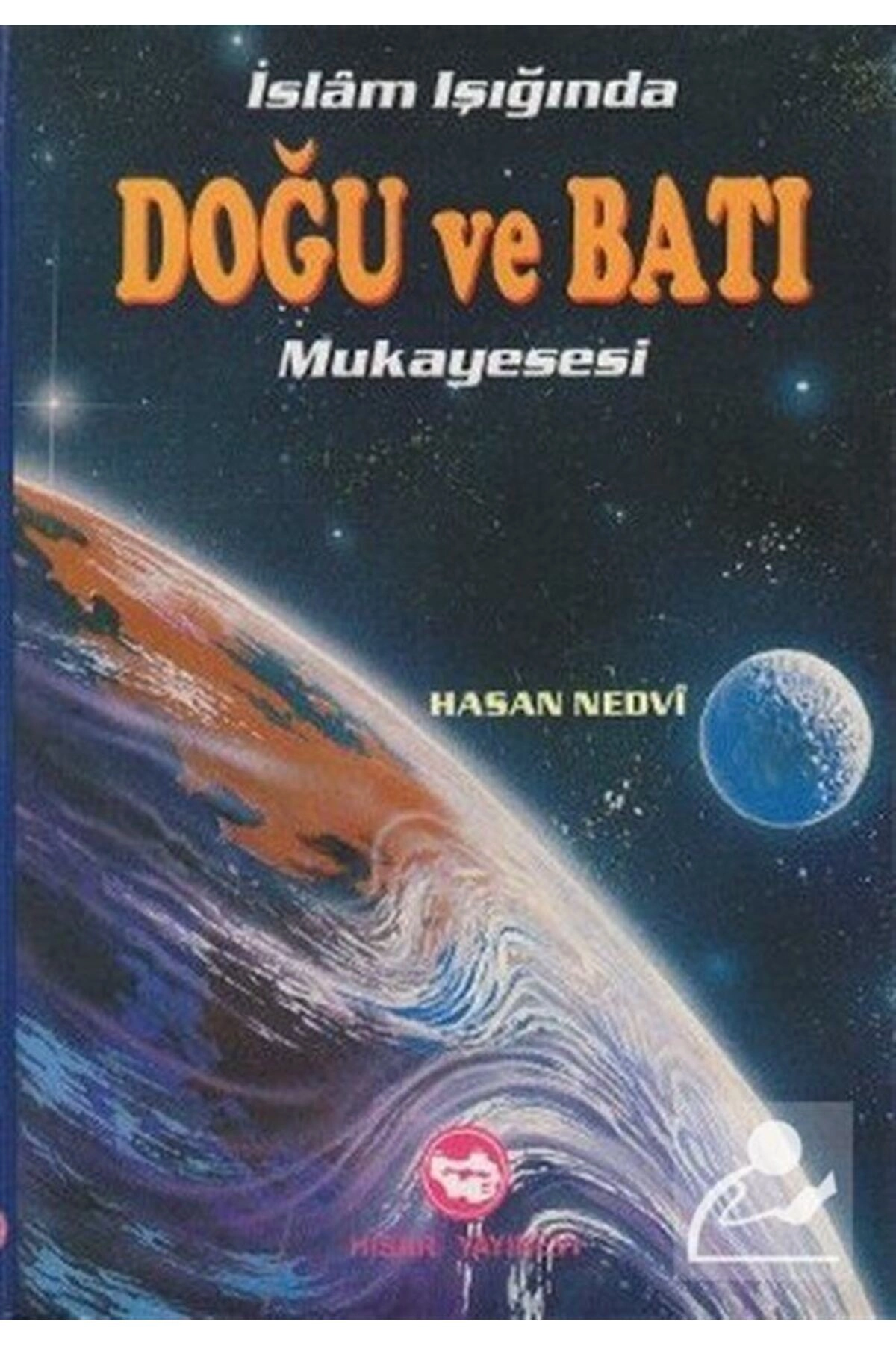 İslam Işığında Doğu Ve Batı Mukayesesi