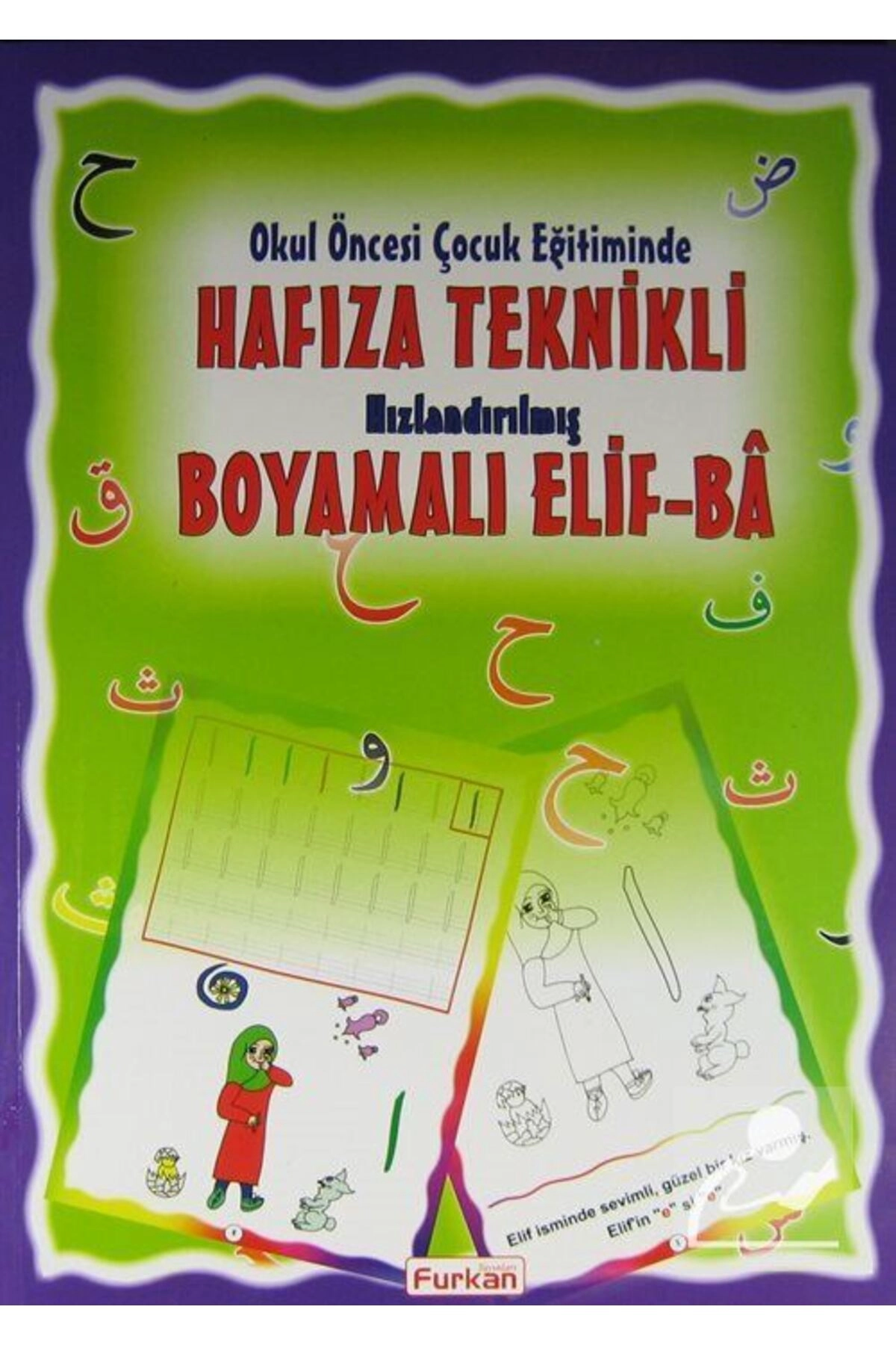 Okul Öncesi Çocuk Eğitiminde Hafıza Teknikli Hızlandırılmış Boyamalı Elif-Ba