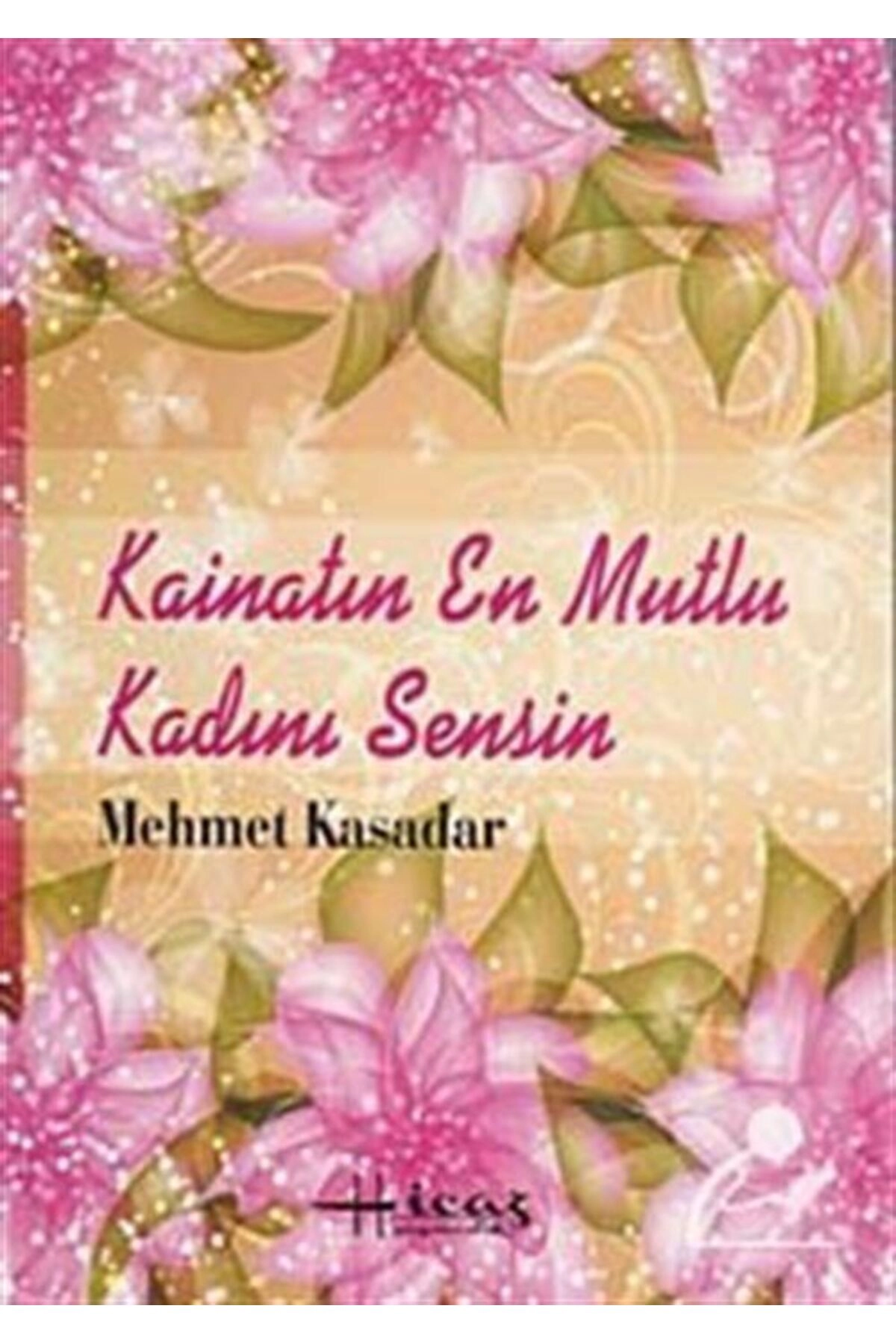 Kainatın En Mutlu Kadını Sensin