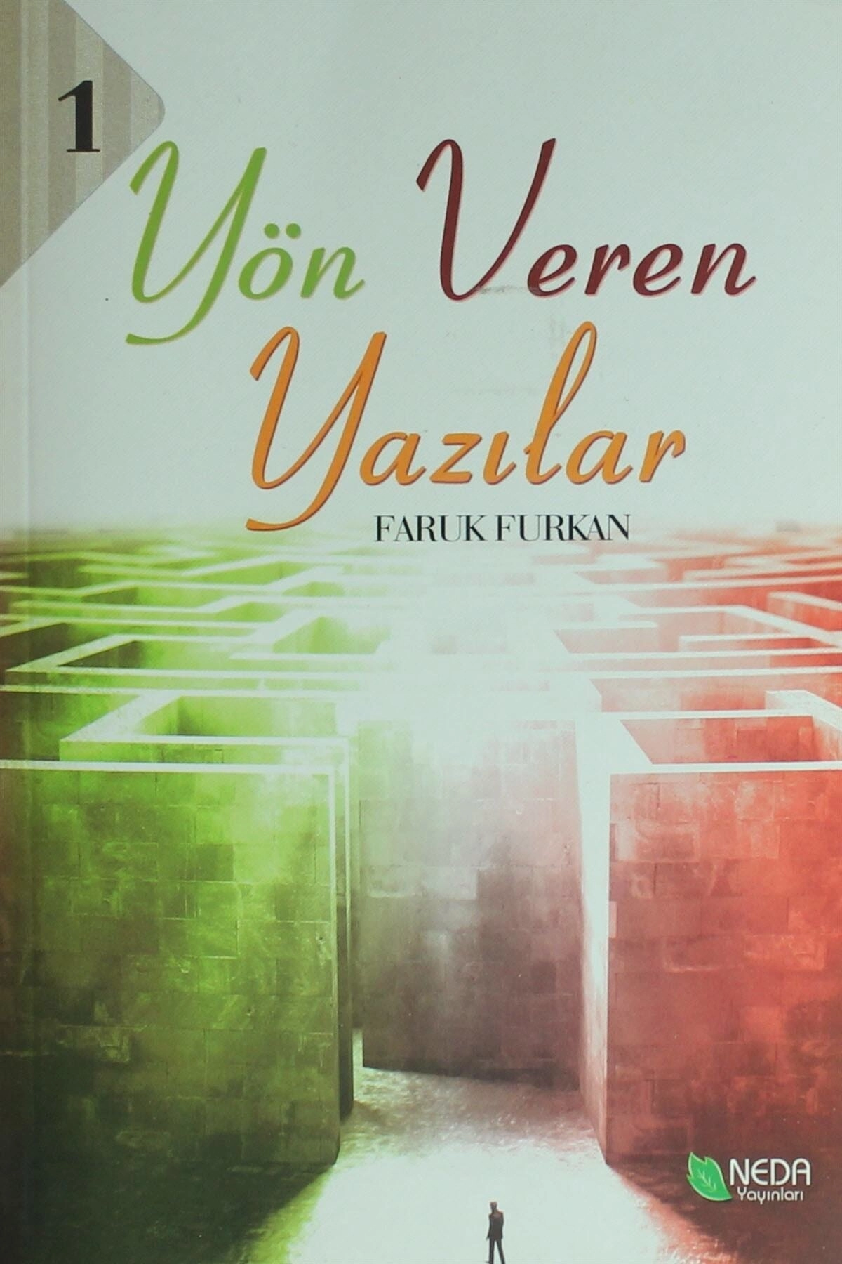 Yön Veren Yazılar - 1 - Faruk Furkan