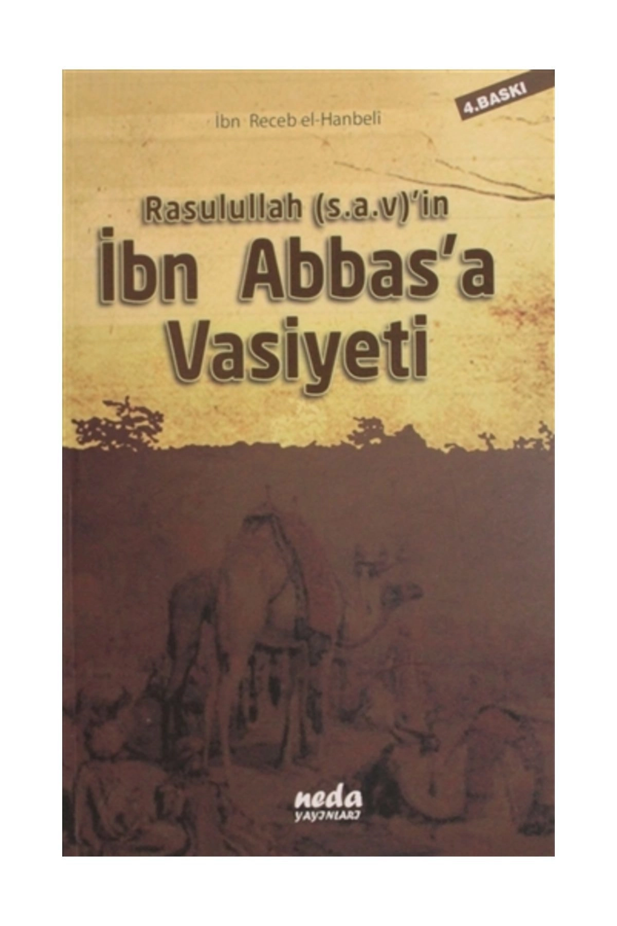 Rasulullah (s.a.v)'in İbn Abbas'a Vasiyeti - İbn Receb El-Hanbeli