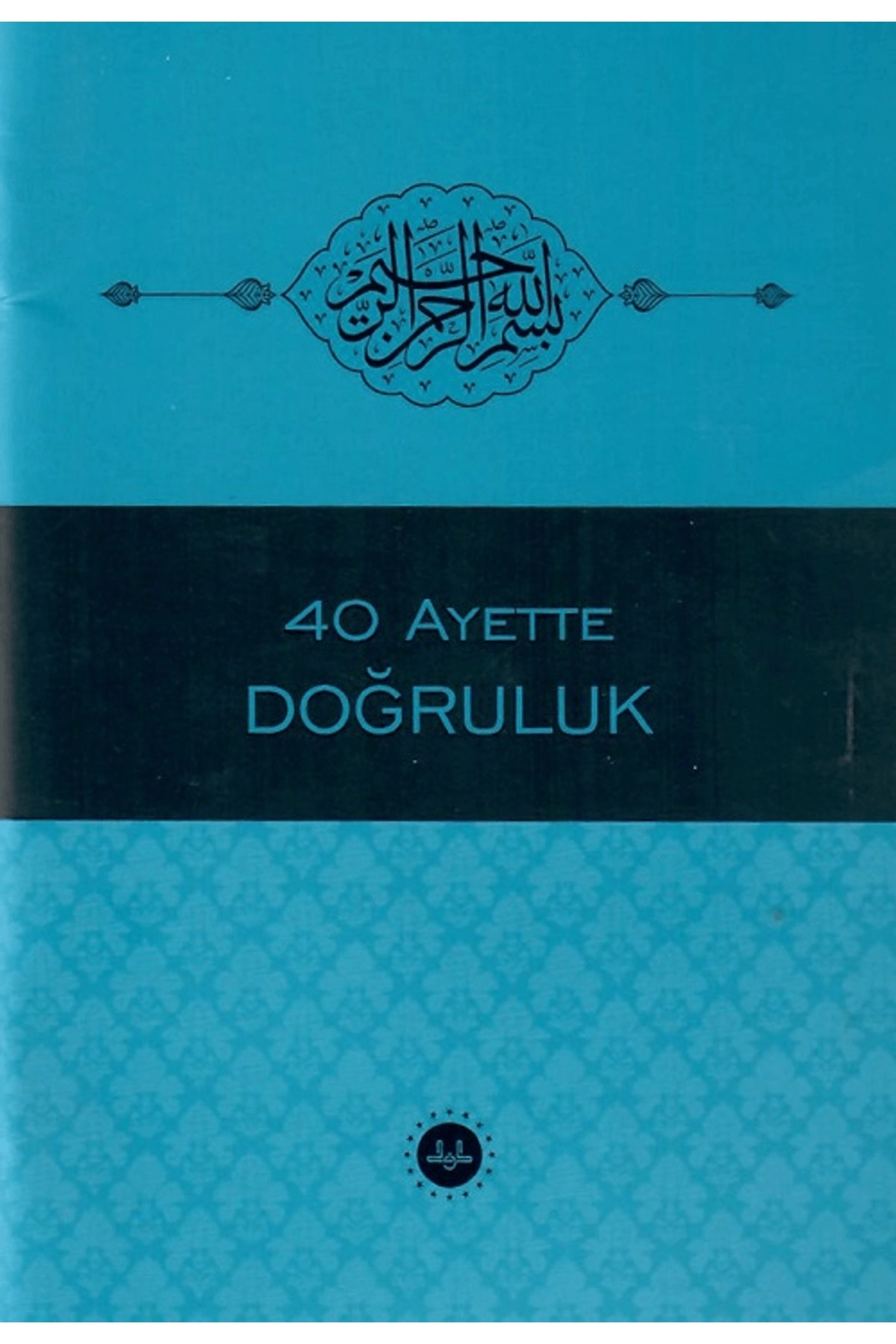 40 Ayette Doğruluk