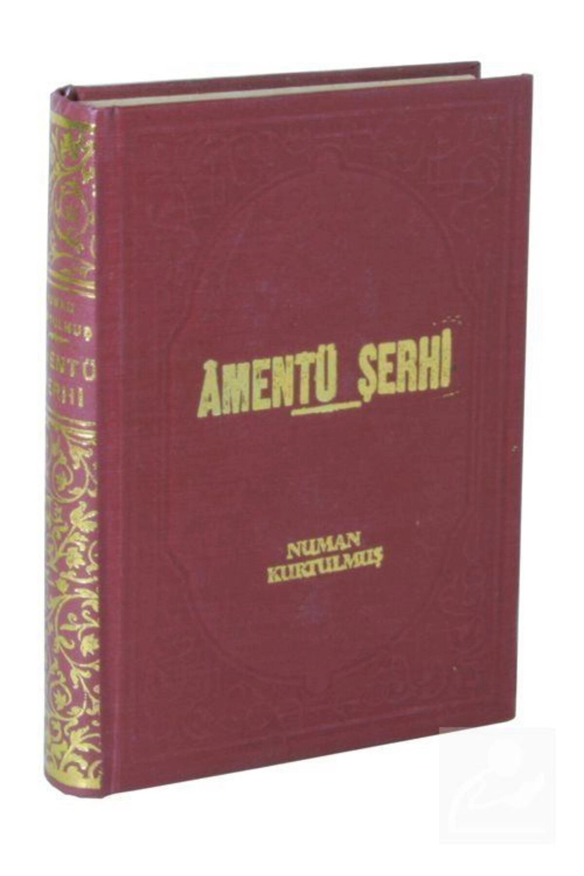 Yeni Amentü Şerhi (BÜYÜK ILMİHAL)