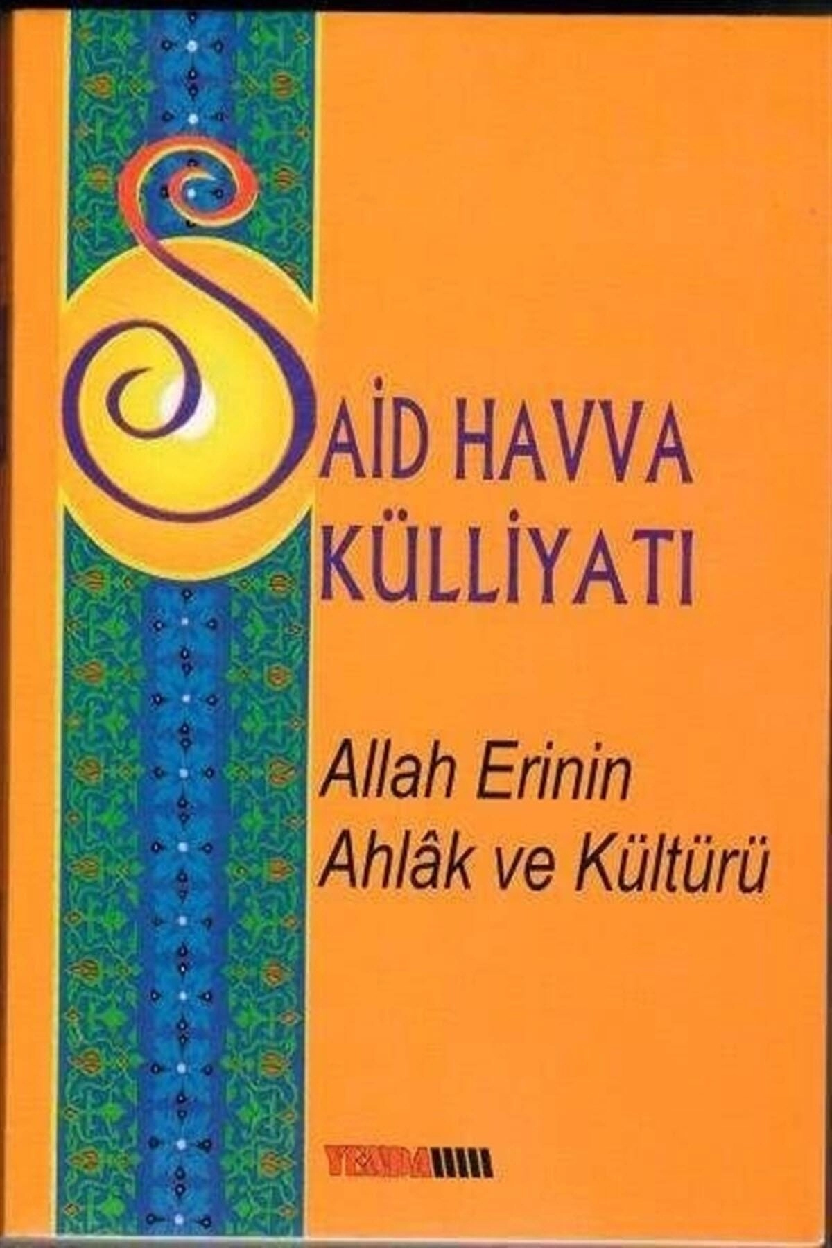 Allah Erinin Ahlak ve Kültürü - Said Havva