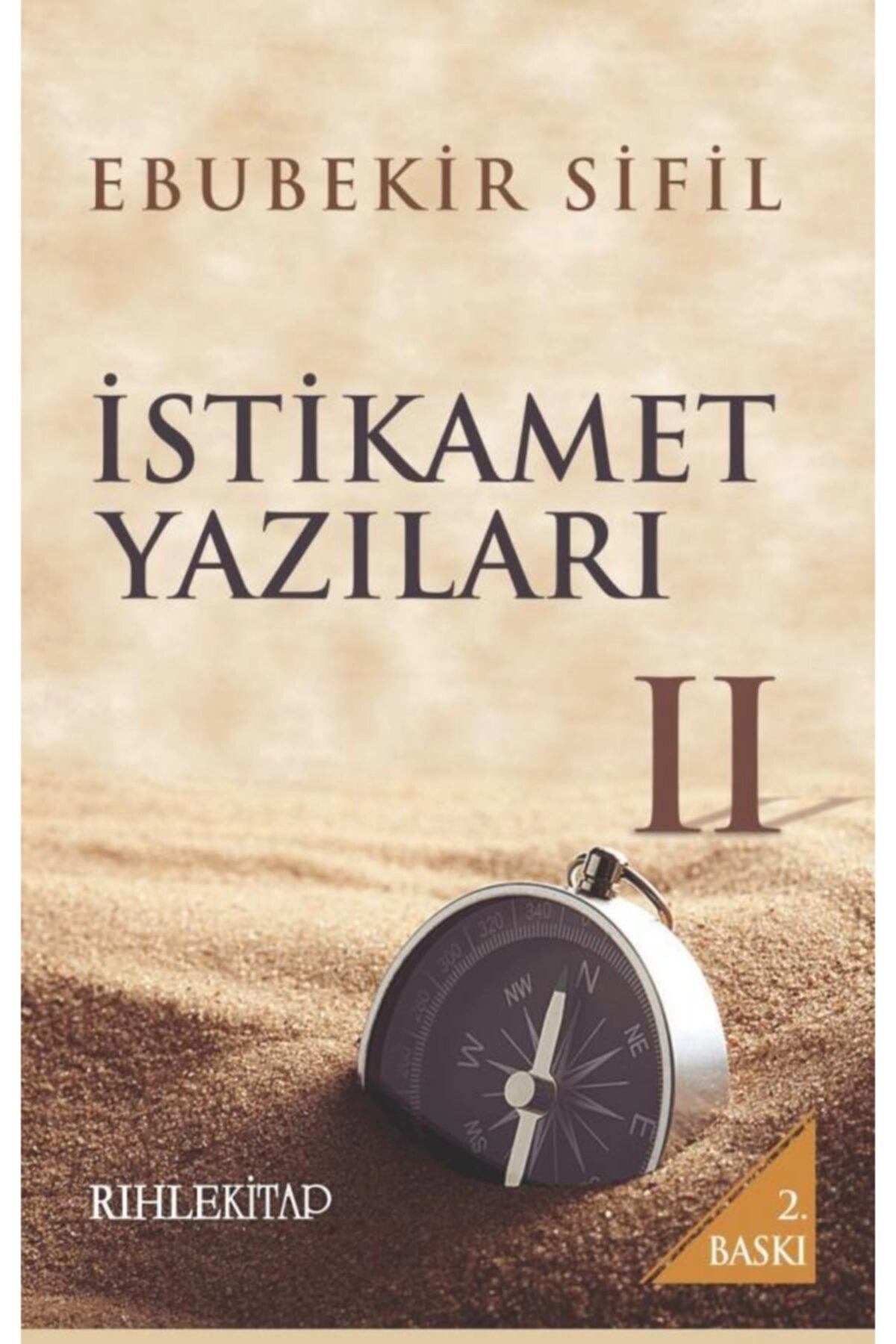 Istikamet Yazıları 2 / Ebubekir Sifil /