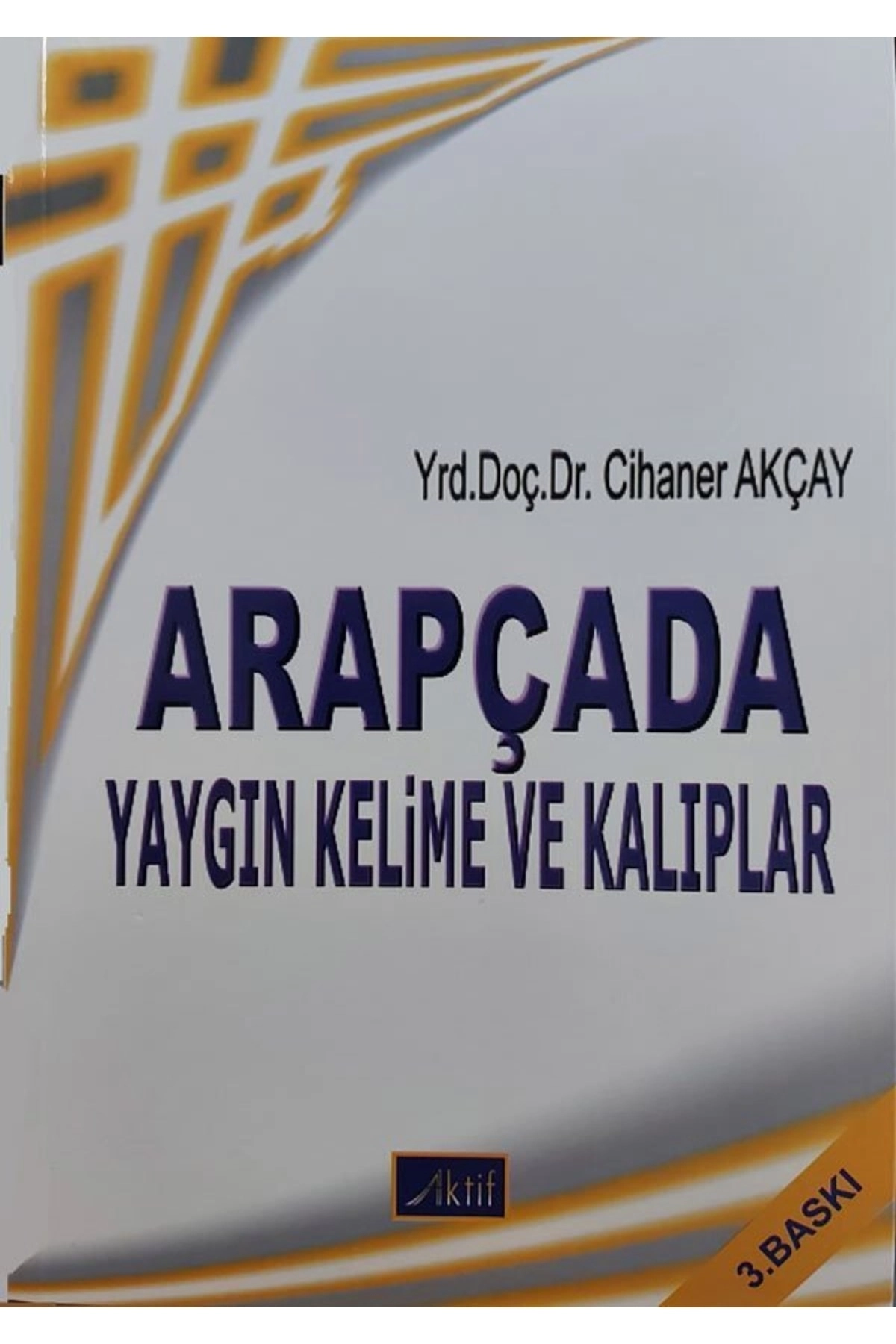 Arapçada Yaygın Kelime Ve Kalıplar