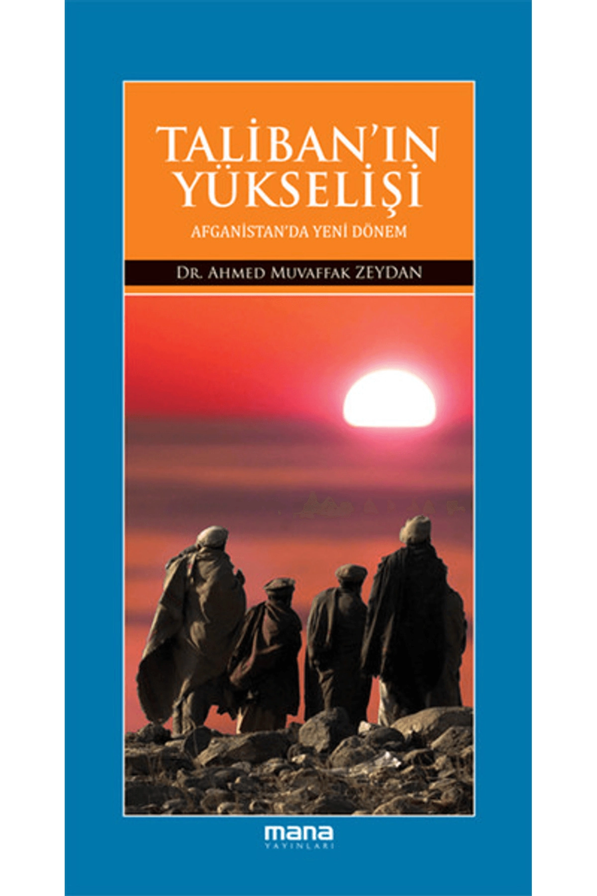 Taliban’ın Yükselişi
