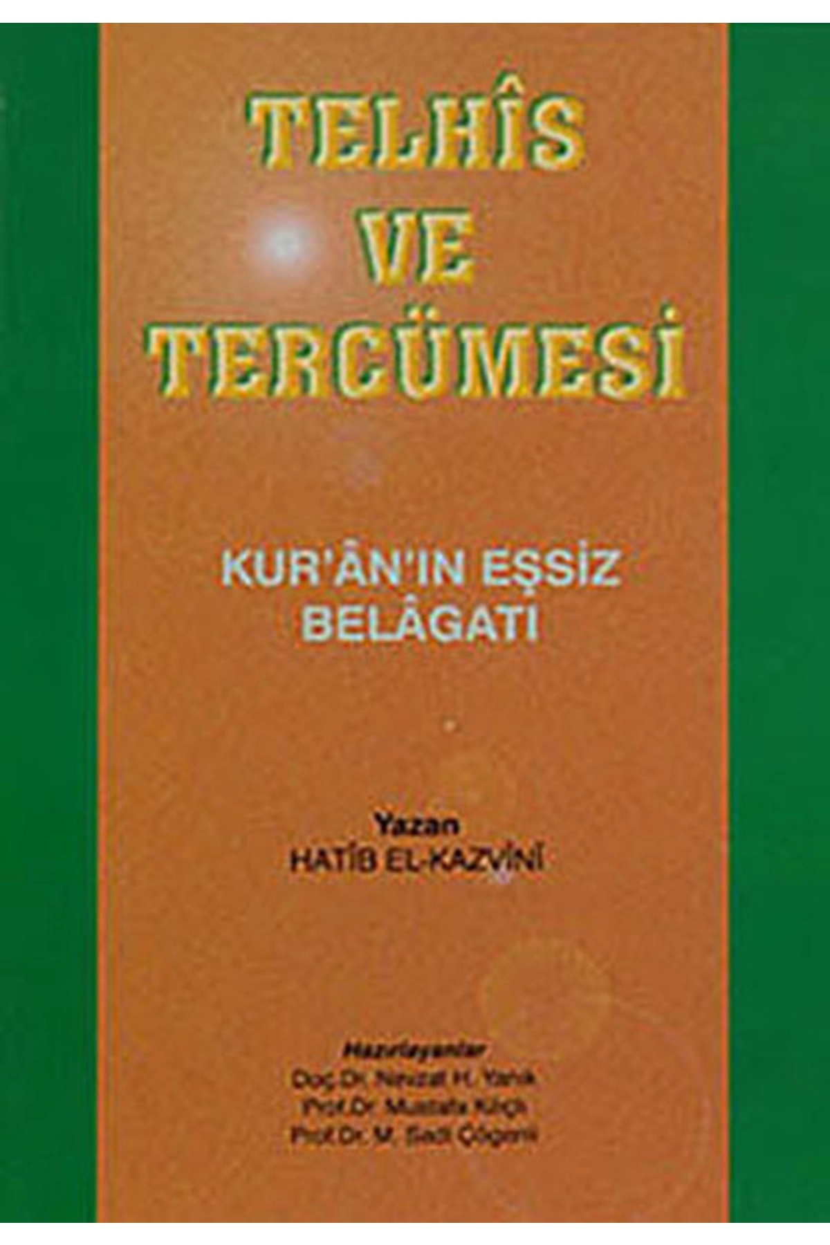 Telhis Ve Tercümesi / Hatip El-kazvini / / 9799758666484