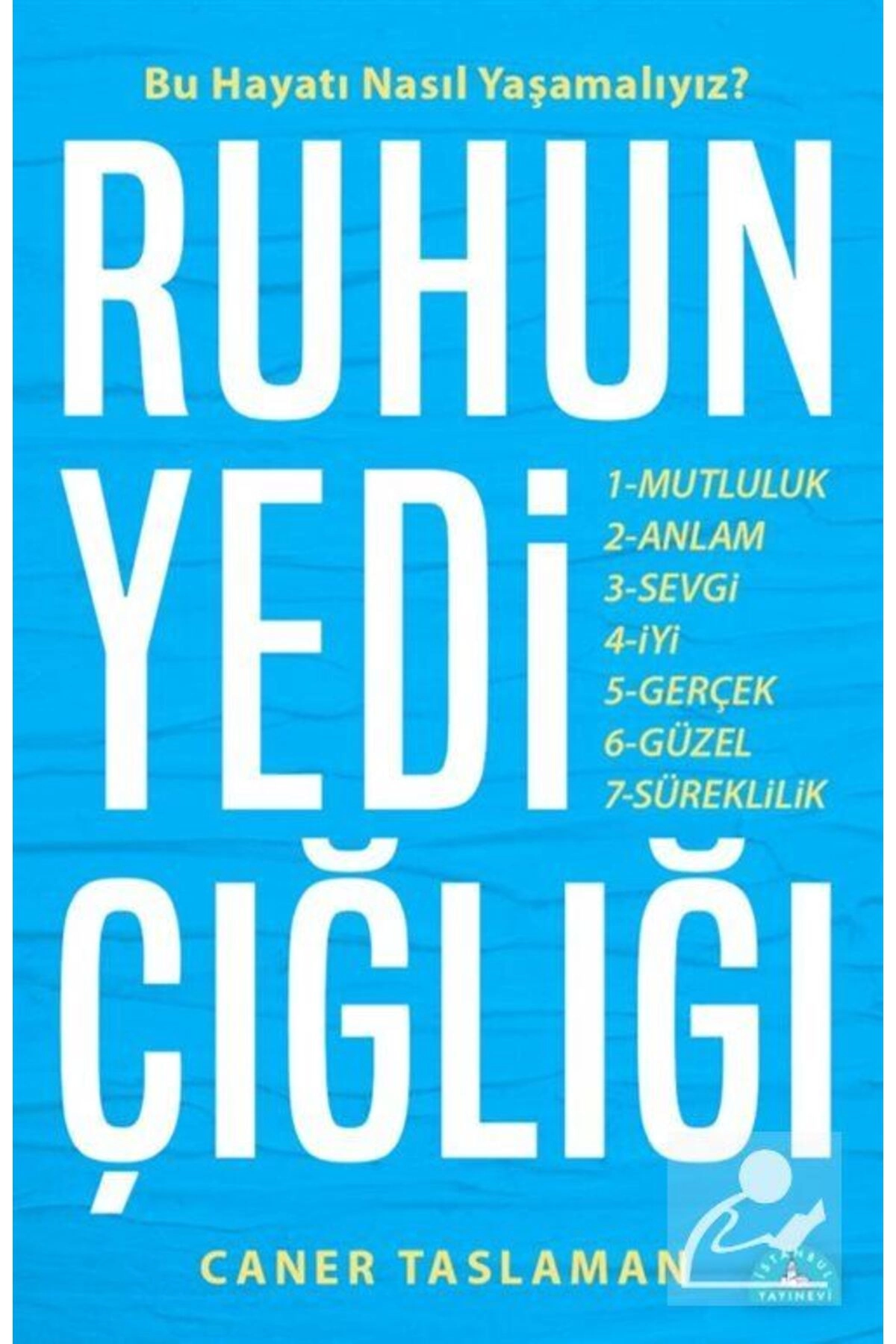Ruhun Yedi Çığlığı