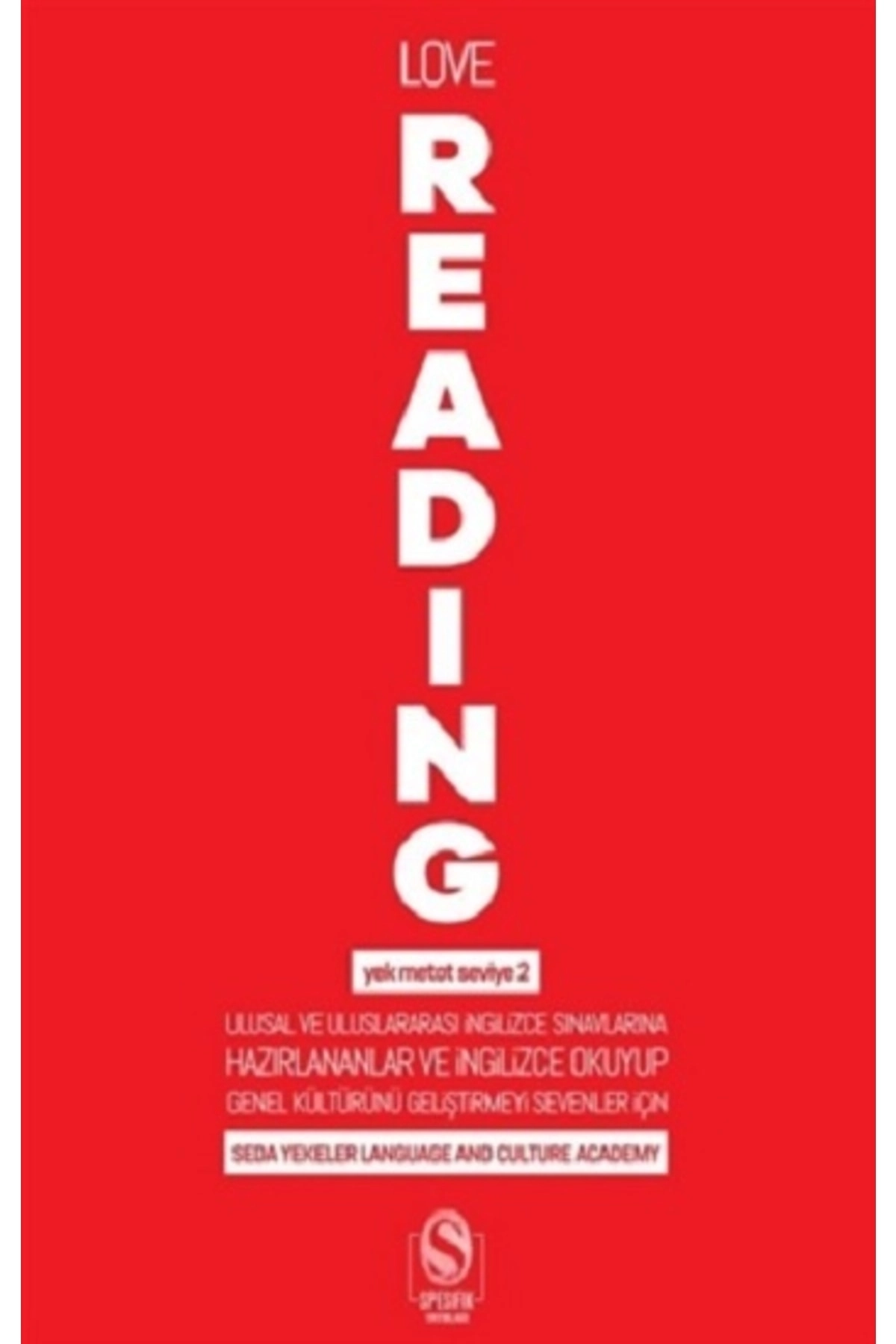 Love Reading - Yek Metot Seviye 2 Seda Yekeler Kitabı 272 Sayfa Spesifik Yayınları