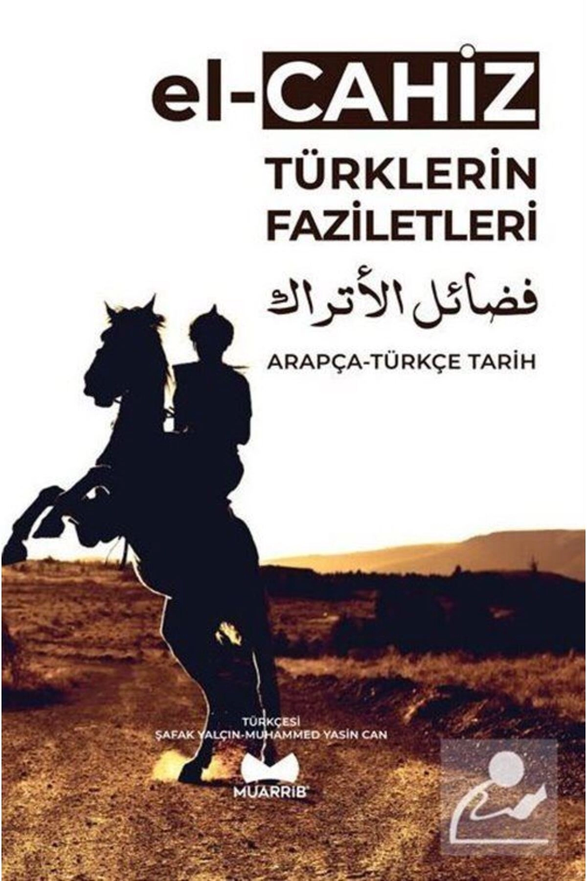 Türklerin Faziletleri Arapça - Türkçe Tarih