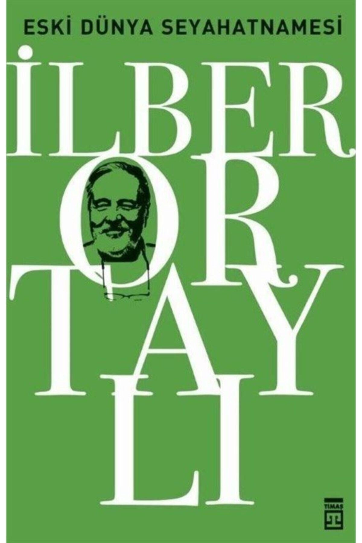 Eski Dünya Seyahatnamesi / Ilber Ortaylı / / 9786050816686