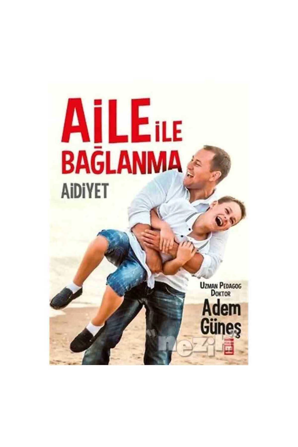 Aile İle Bağlanma
