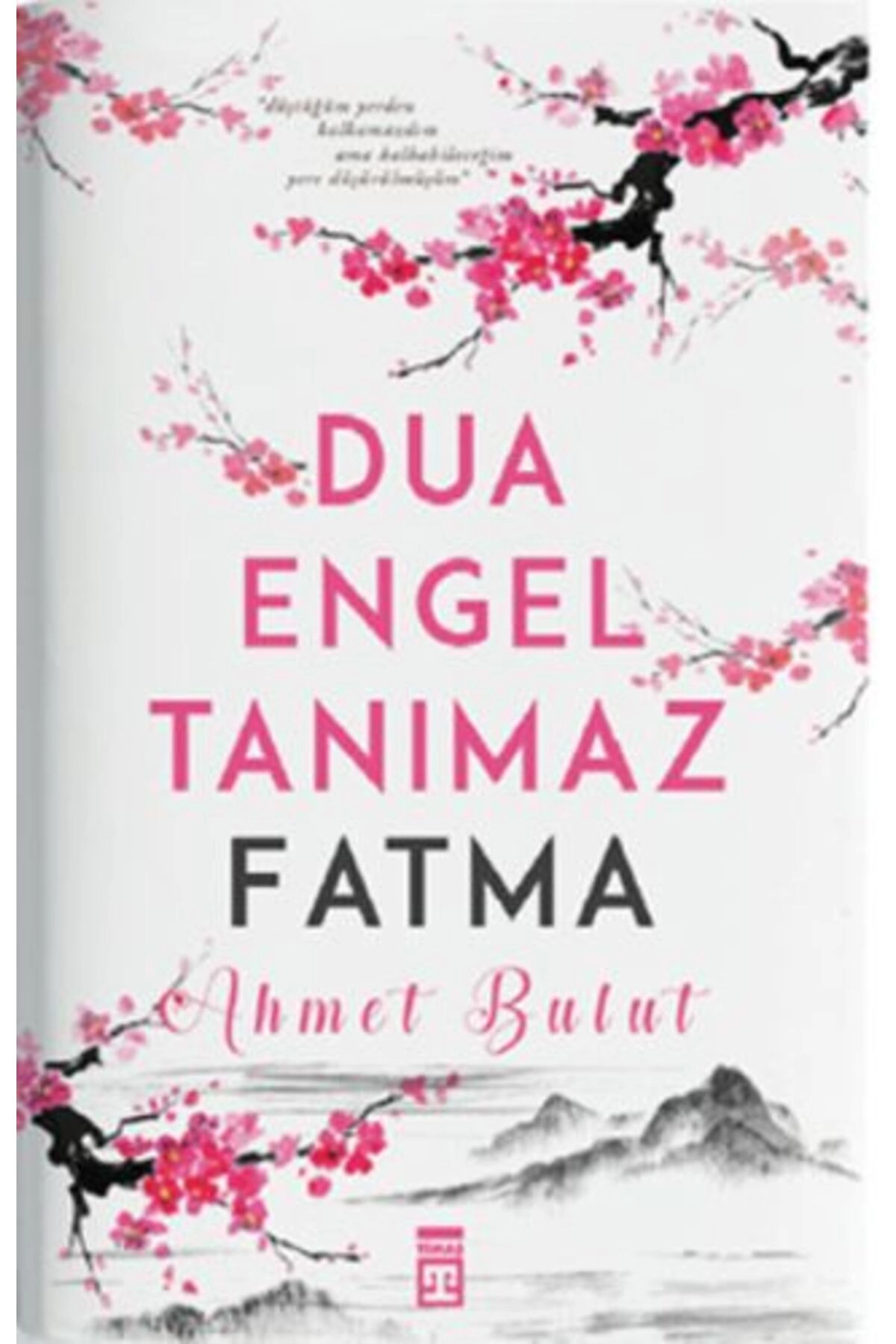 Dua Engel Tanımaz - Fatma