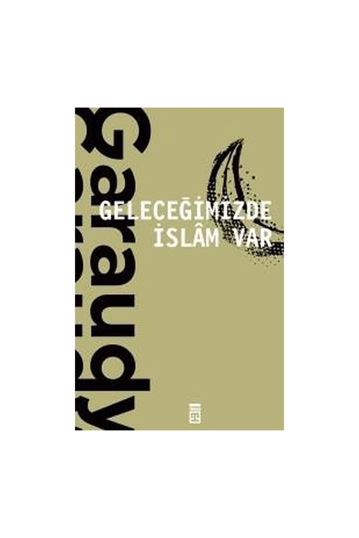 Geleceğimizde İslam Var