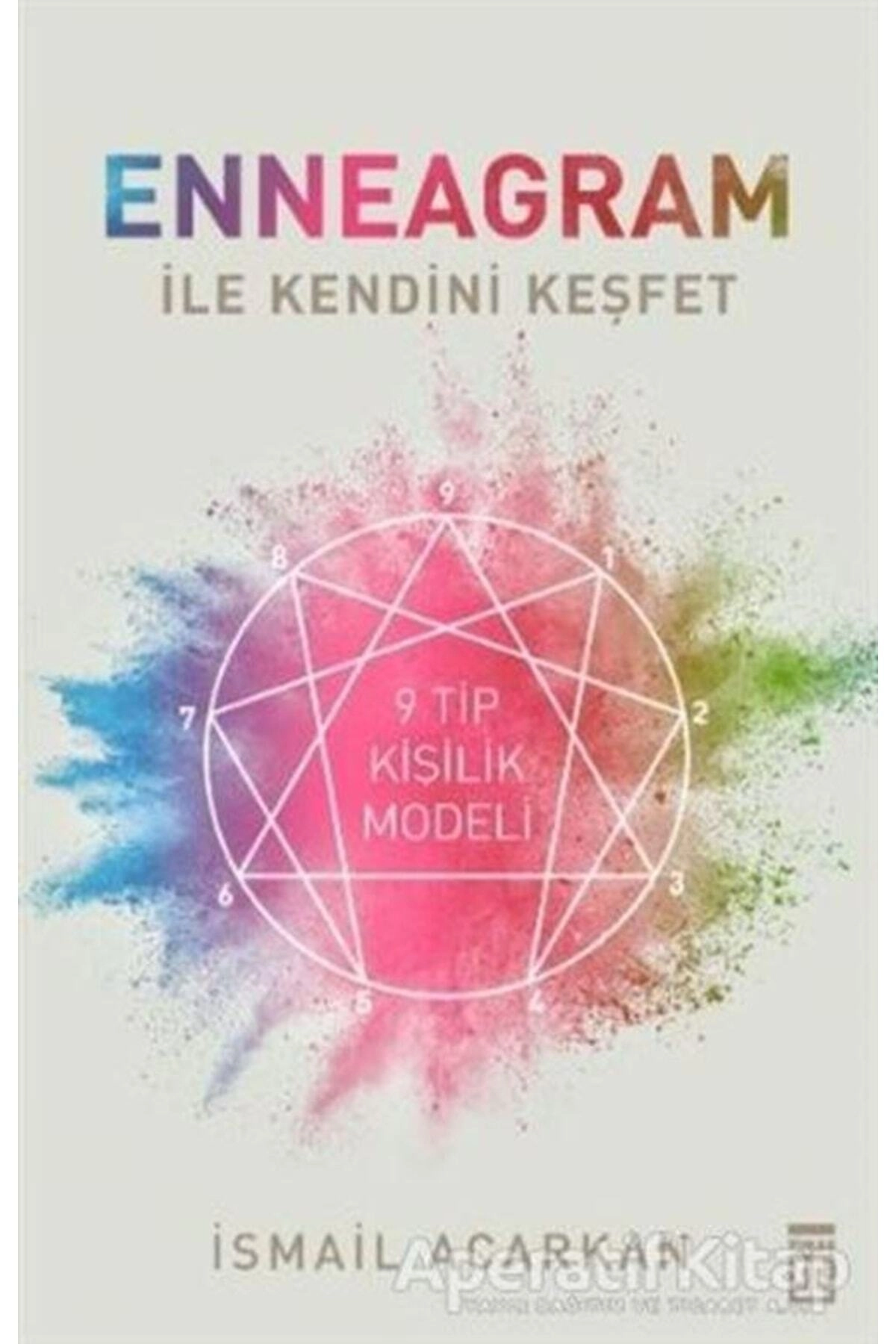 Enneagram Ile Kendini Keşfet - Ismail Acarkan -