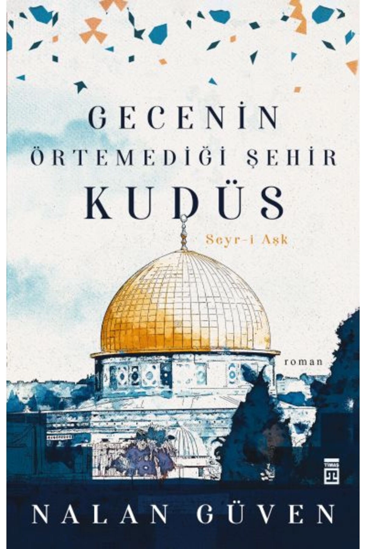 Gecenin Örtemediği Şehir Kudüs