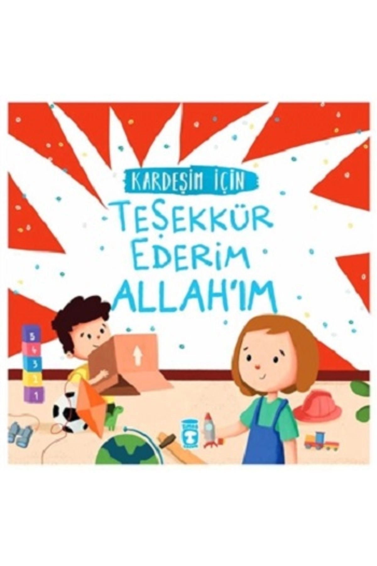 Kardeşim İçin Teşekkür Ederim Allah'ım kitabı / Murat Kaya / Timaş Çocuk