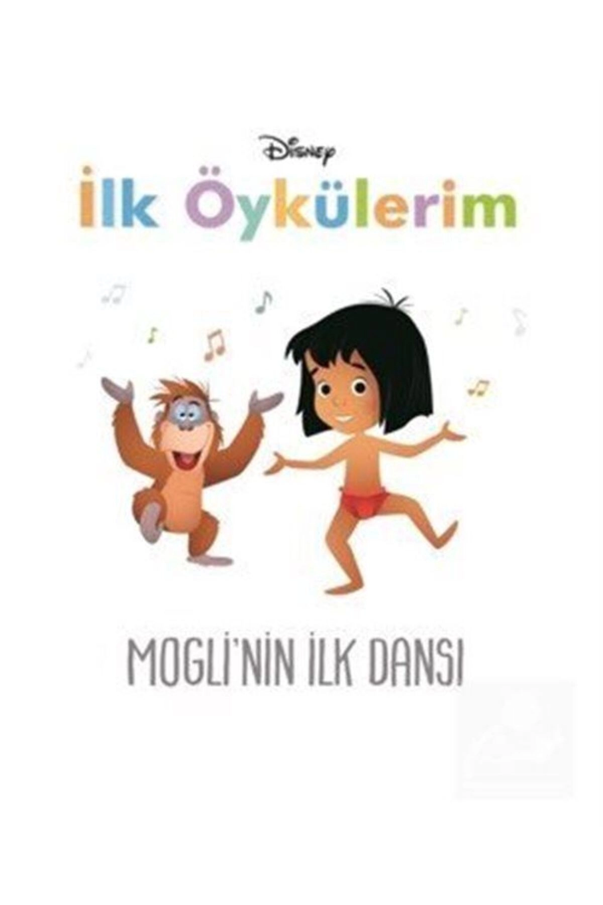 Disney İlk Öykülerim / Mogli'nin İlk Dansı