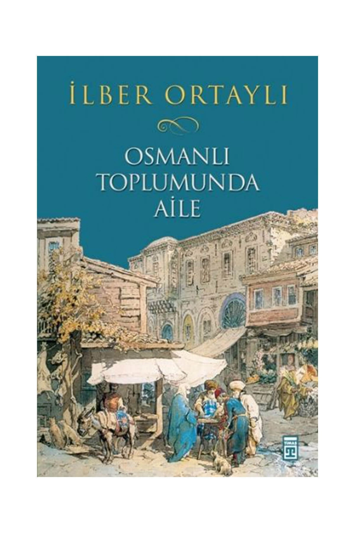 Osmanlı Toplumunda Aile