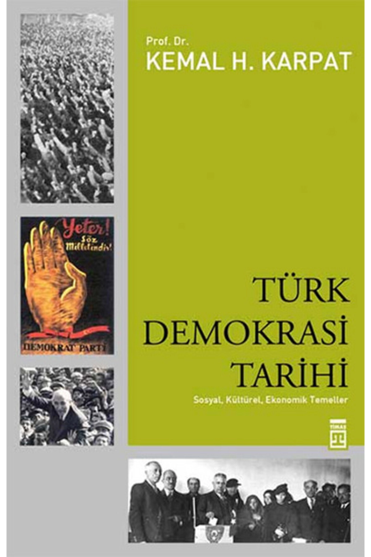 Türk Demokrasi Tarihi Sosyal, Kültürel, Ekonomik Temeller