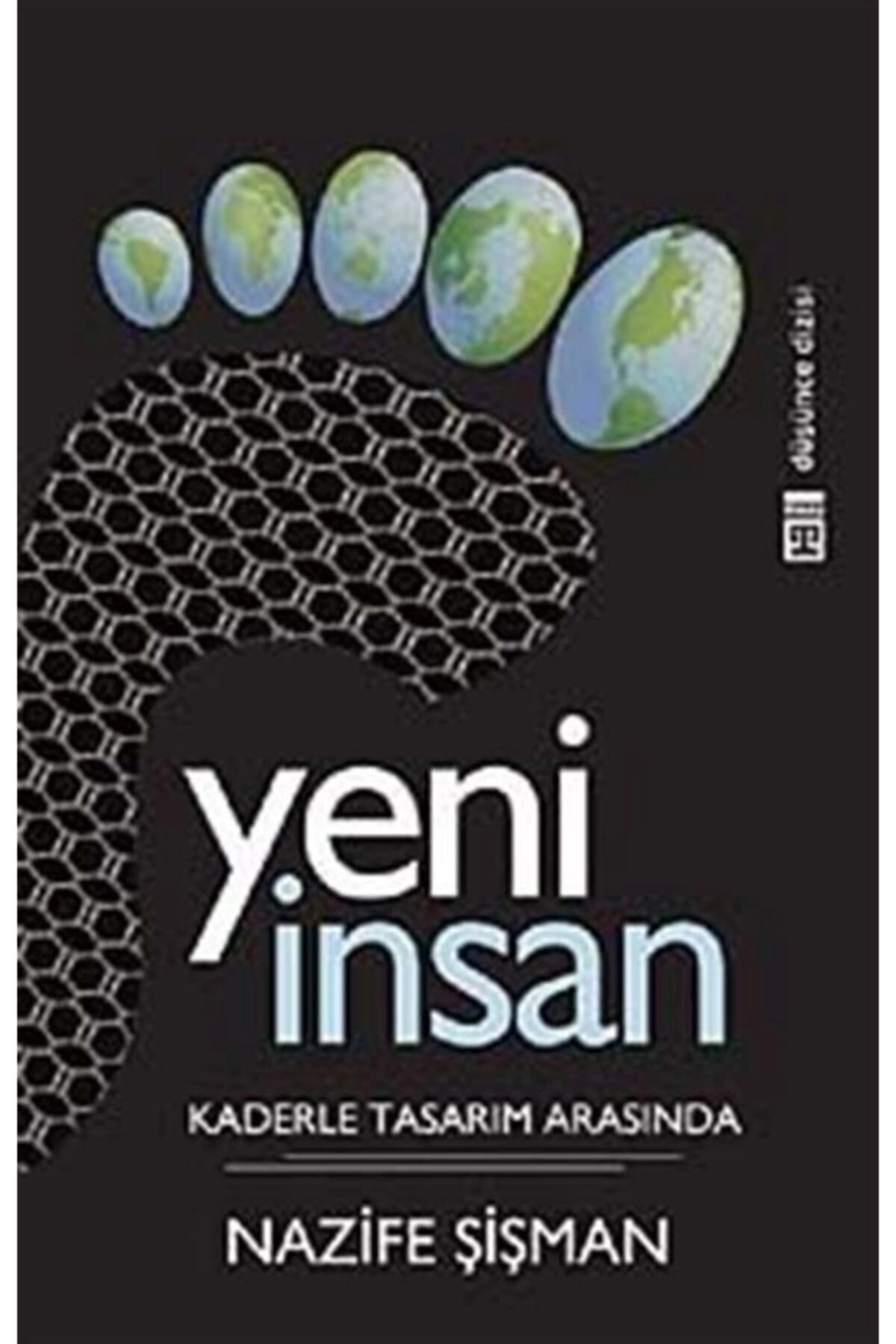 Yeni Insan & Kaderle Tasarım Arasında