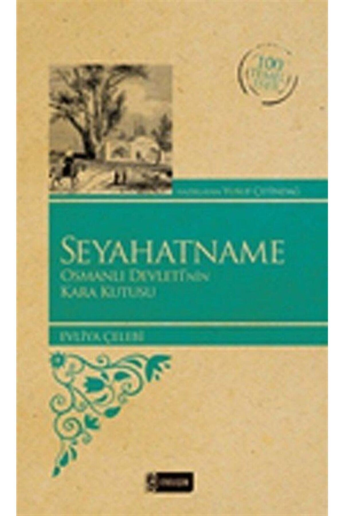 Seyahatname & Osmanlı Devleti'nin Karakutusu 100 Temel Eser
